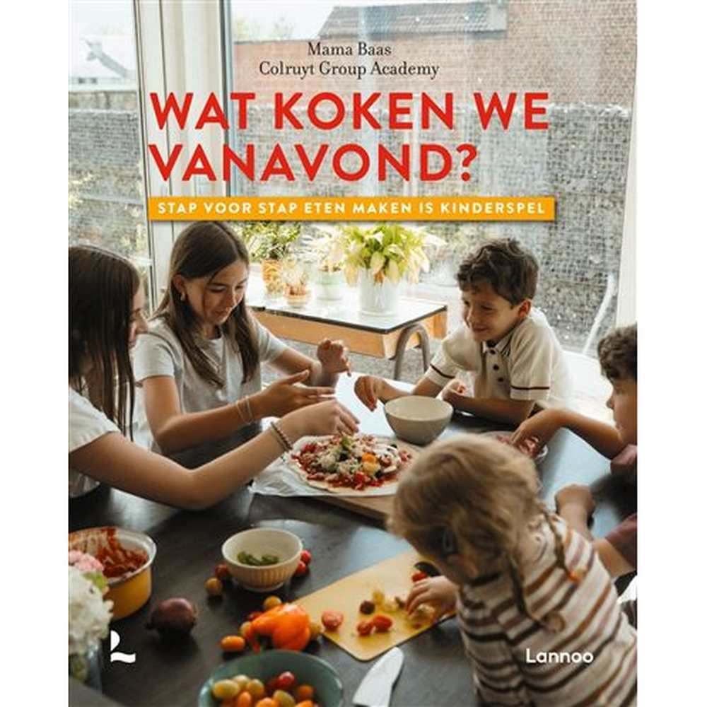Wat koken we vanavond? - Stap voor stap eten maken is kinderspel